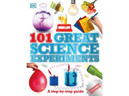 101 Great Science Experiments: A Step-By-Step Guide