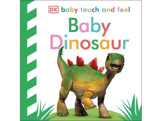 Baby Touch and Feel Baby Dinosaur: An Interactive Dino Board Book