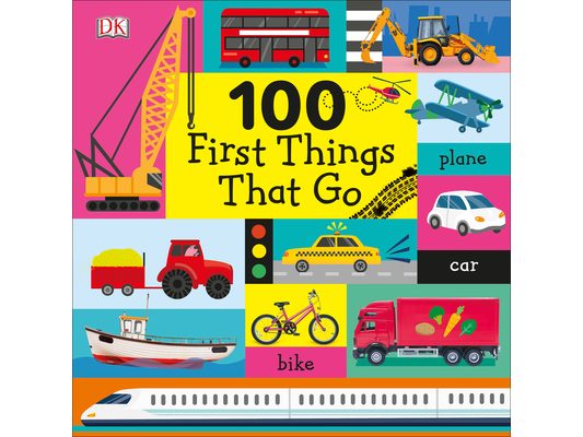 100 First Things That Go