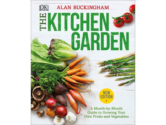 The Kitchen Garden: A Month by Month Guide to Growing Your Own Fruits and Vegetables