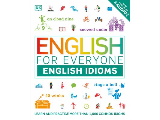 English for Everyone: English Idioms