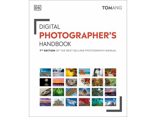 Digital Photographer's Handbook: 7th Edition of the Best-Selling Photography Manual