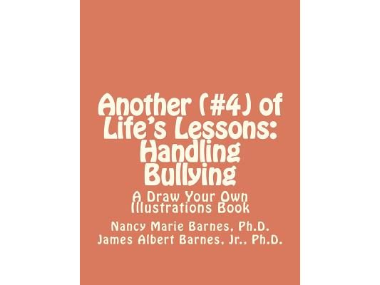 Another (#4) of Life's Lessons: Handling Bullying: A Draw Your Own Illustrations Book