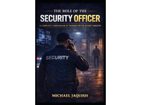 The Role of the Security Officer: Security Training for the Security Professional