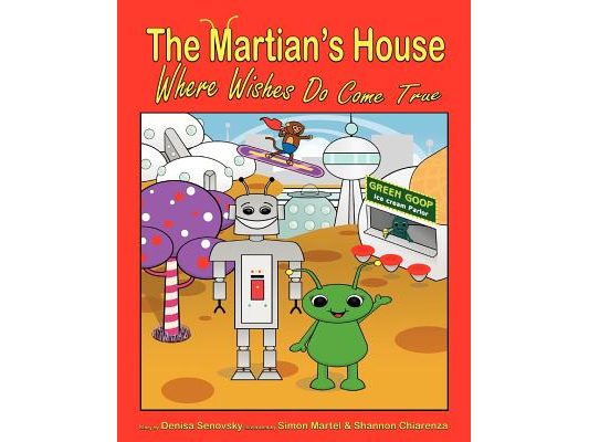 The Martian's House: Where Wishes Do Come True