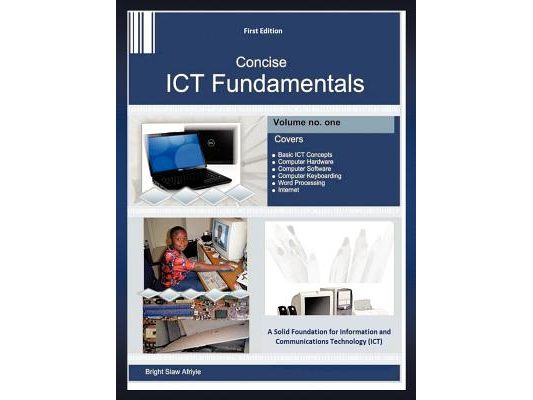 Concise Ict Fundamentals Volume One
