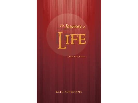 The Journey of Life: I Live and I Learn...