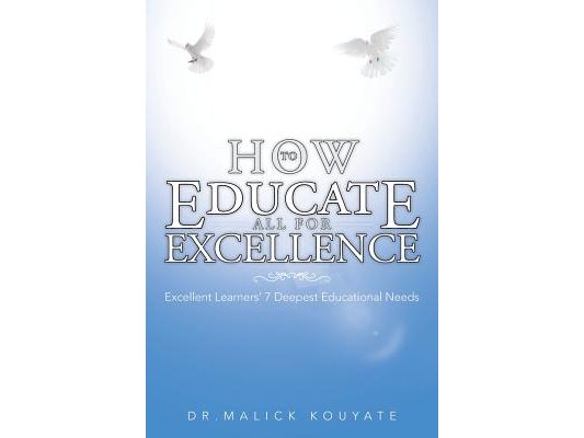 How to Educate All for Excellence: Excellent Learners' 7 Deepest Educational Needs