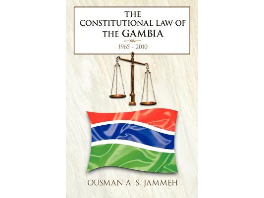 The Constitutional Law of the Gambia: 1965 - 2010