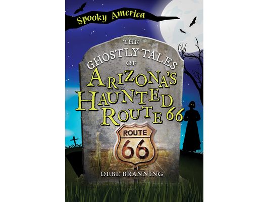 The Ghostly Tales of Arizona's Haunted Route 66