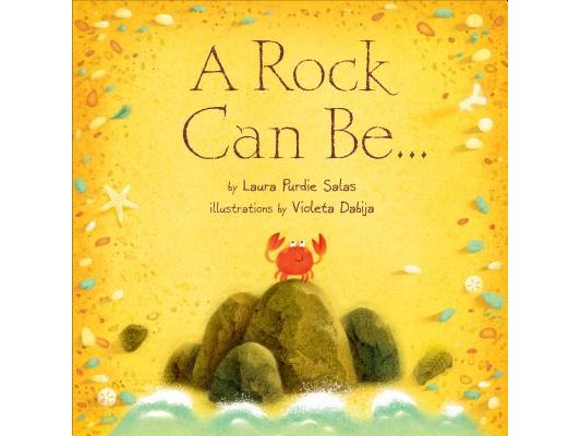 A Rock Can Be...