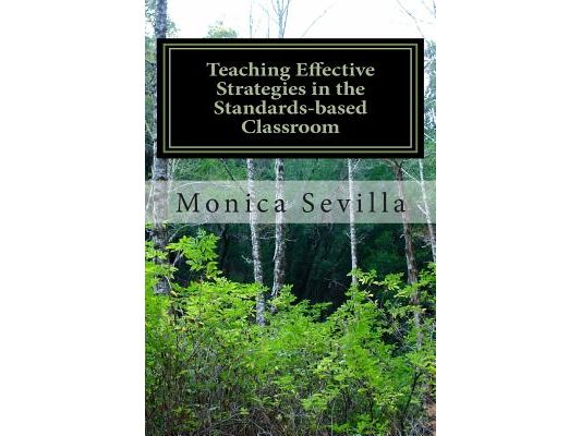 Teaching Effective Strategies in the Standards-based Classroom