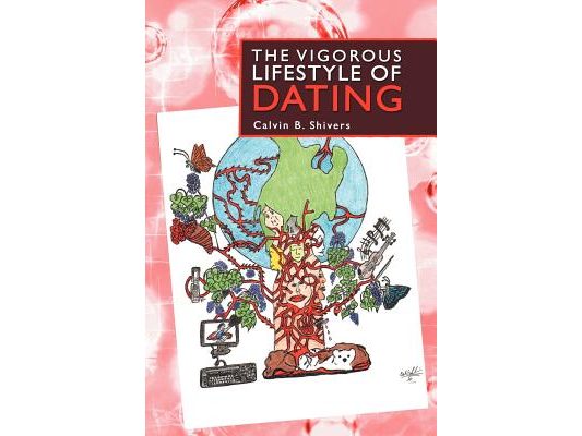 The Vigorous Lifestyle of Dating