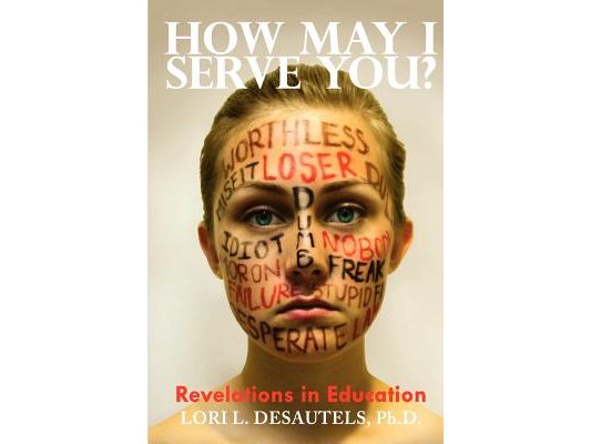 How May I Serve You? Revelations in Education
