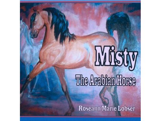 Misty, the Ararbian Horse