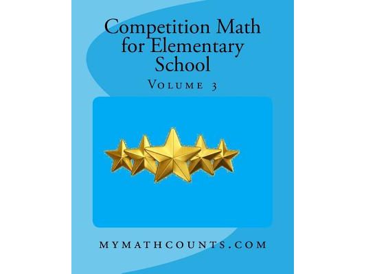 Competition Math for Elementary School Volume 3