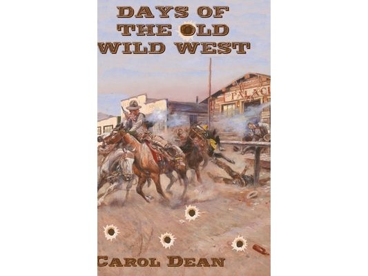Days of the Old Wild West (Hardback)