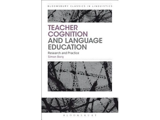 Teacher Cognition and Language Education: Research and Practice