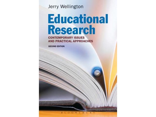 Educational Research: Contemporary Issues and Practical Approaches