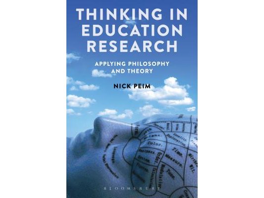 Thinking in Education Research: Applying Philosophy and Theory