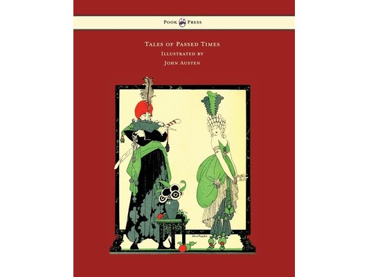 Tales of Passed Times - Illustrated by John Austen