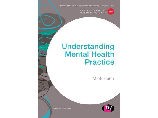 Understanding Mental Health Practice