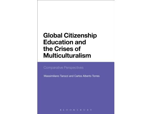 Global Citizenship Education and the Crises of Multiculturalism: Comparative Perspectives