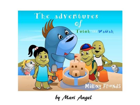 The Adventures of Tutuh and Wawah - Making Friends