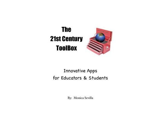 The 21st Century Toolbox: Innovative Apps for Educators and Students