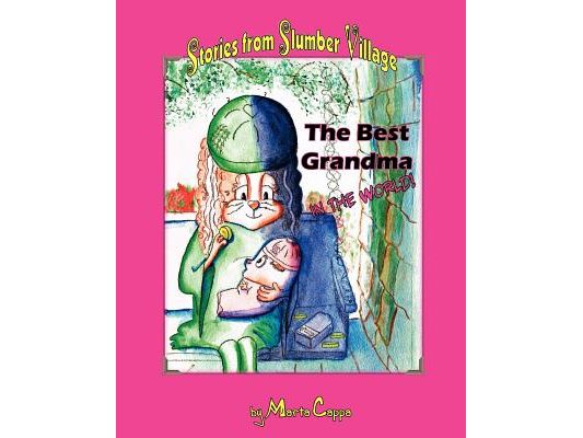 The Best Grandma in the World!: Stories from Slumber Village - Story 2