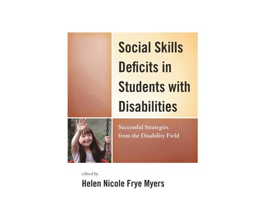 Social Skills Deficits in Students with Disabilities: Successful Strategies from the Disabilities Field