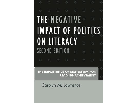 Negative Impact of Politics on Literacy: The Importance of Self-Esteem for Reading Achievement