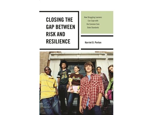Closing the Gap between Risk and Resilience: How Struggling Learners Can Cope with the Common Core State Standards