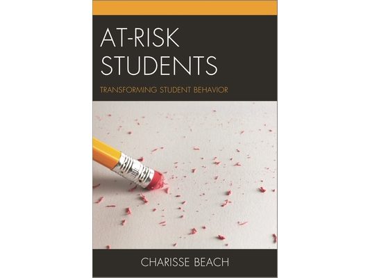At-Risk Students: Transforming Student Behavior