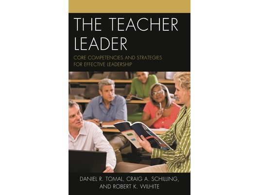 Teacher Leader: Core Competencies and Strategies for Effective Leadership
