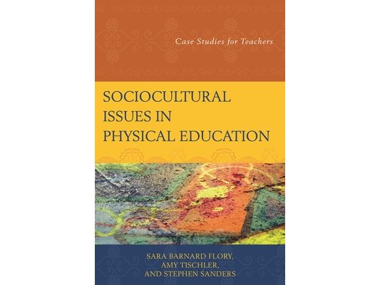 Sociocultural Issues in Physical Education: Case Studies for Teachers