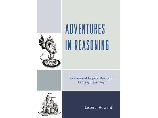 Adventures in Reasoning: Communal Inquiry through Fantasy Role-Play