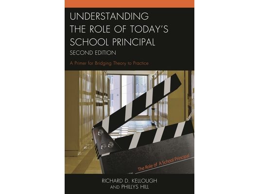 Understanding the Role of Today's School Principal: A Primer for Bridging Theory to Practice