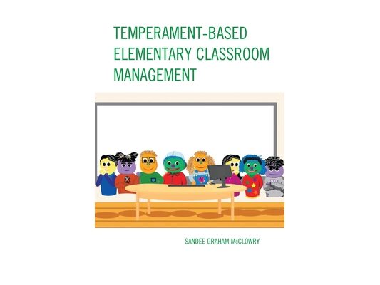 Temperament-Based Elementary Classroom Management