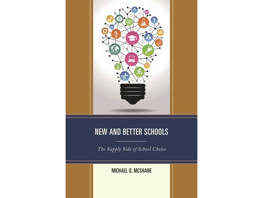 New and Better Schools: The Supply Side of School Choice