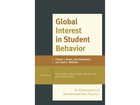 Global Interest in Student Behavior: An Examination of International Best Practices, Volume 1