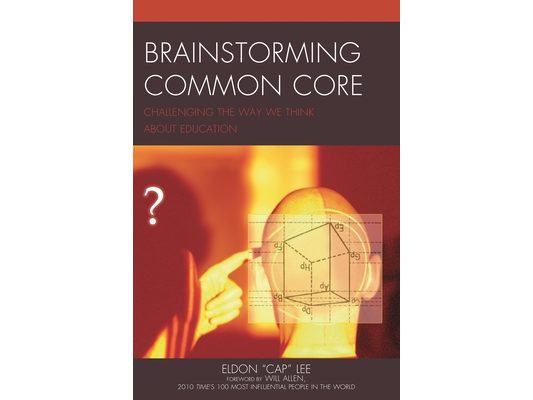 Brainstorming Common Core: Challenging the Way We Think about Education