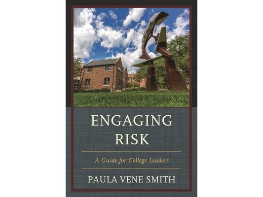 Engaging Risk: A Guide for College Leaders