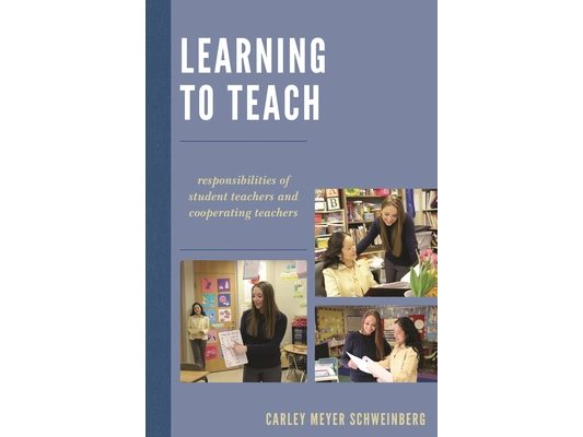 Learning to Teach: Responsibilities of Student Teachers and Cooperating Teachers