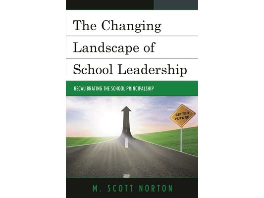 Changing Landscape of School Leadership: Recalibrating the School Principalship