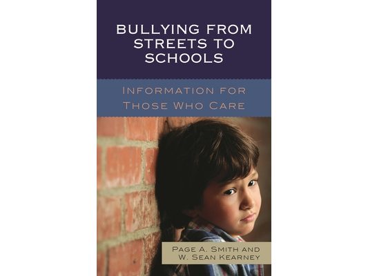 Bullying from Streets to Schools: Information for Those Who Care