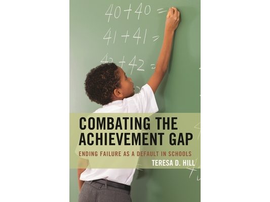 Combating the Achievement Gap: Ending Failure as a Default in Schools