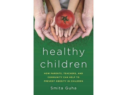 Healthy Children: How Parents, Teachers and Community Can Help To Prevent Obesity in Children