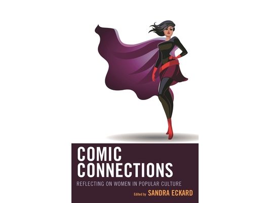 Comic Connections: Reflecting on Women in Popular Culture