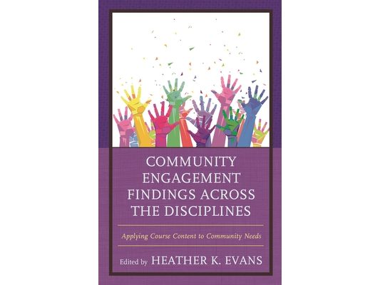 Community Engagement Findings Across the Disciplines: Applying Course Content to Community Needs